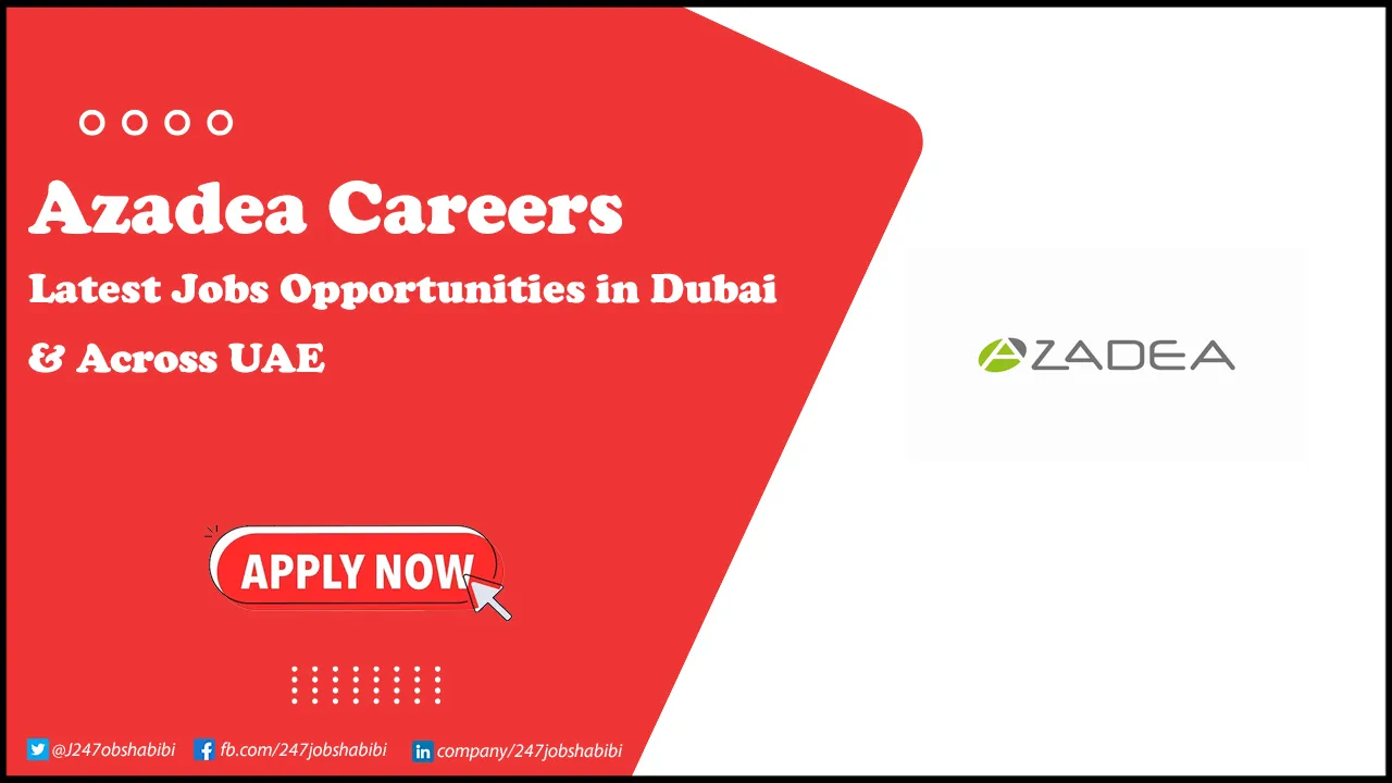 Azadea Careers | Walk in Interviews for Freshers in UAE Azadea Careers