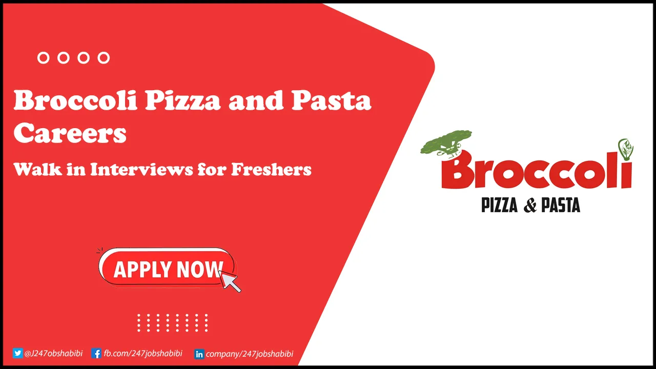Broccoli Pizza and Pasta Careers | Apply Online for New Positions in UAE Broccoli Pizza and Pasta Careers