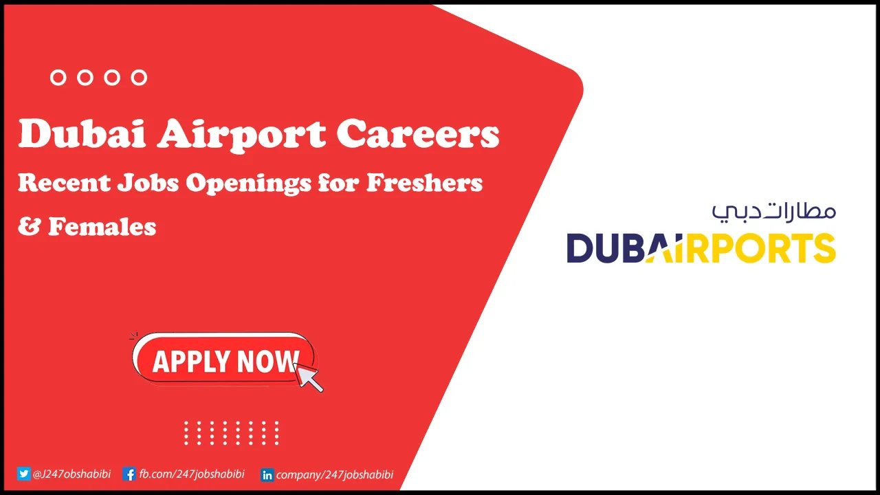 Dubai Airport Careers | Hiring for New Positions in UAE Dubai Airport Careers