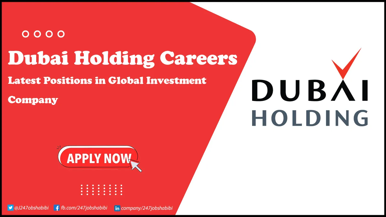 Dubai Holding Careers | Submit Online Job Application Today Dubai Holding Careers