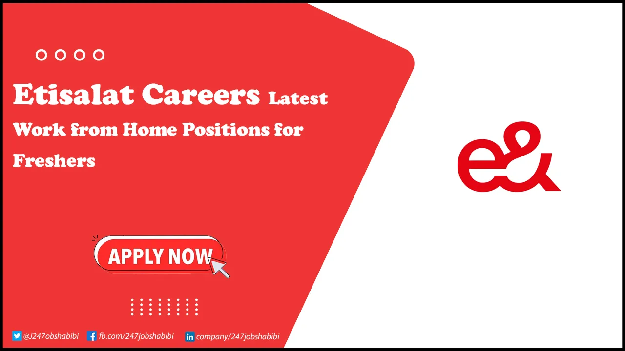 Etisalat Careers for Freshers | Apply Online for Remote Positions Etisalat Careers