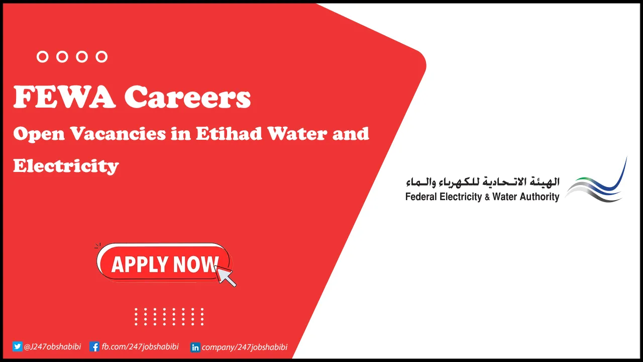 FEWA Careers | New Dates for Walk in Interviews in UAE FEWA Careers