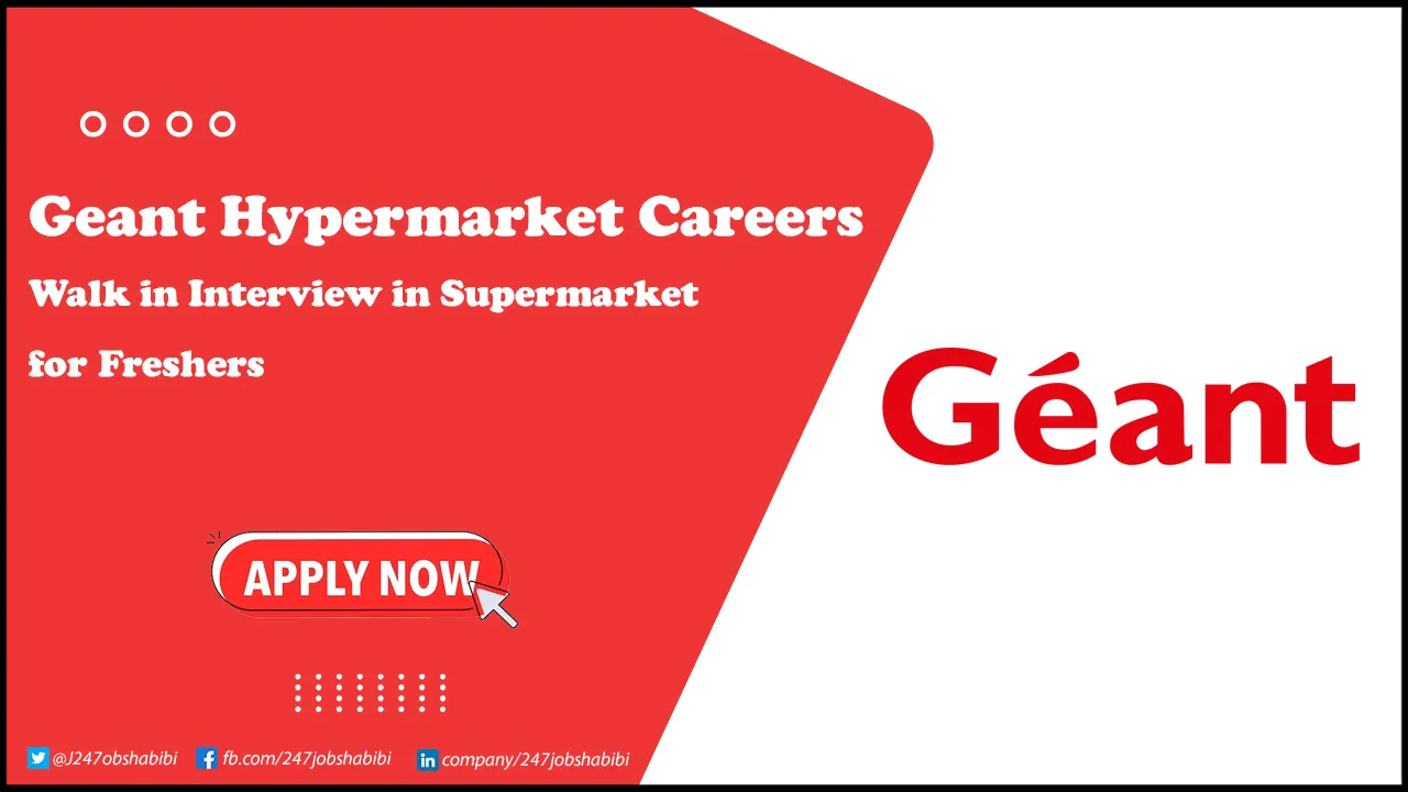 Geant Hypermarket Careers for Freshers | Apply Online Today Geant Hypermarket Careers