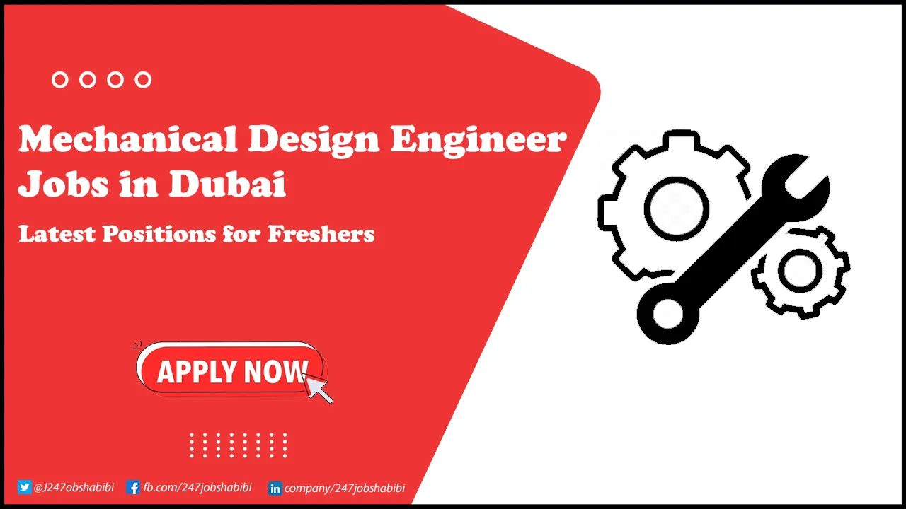 Mechanical Design Engineer Jobs in Dubai
