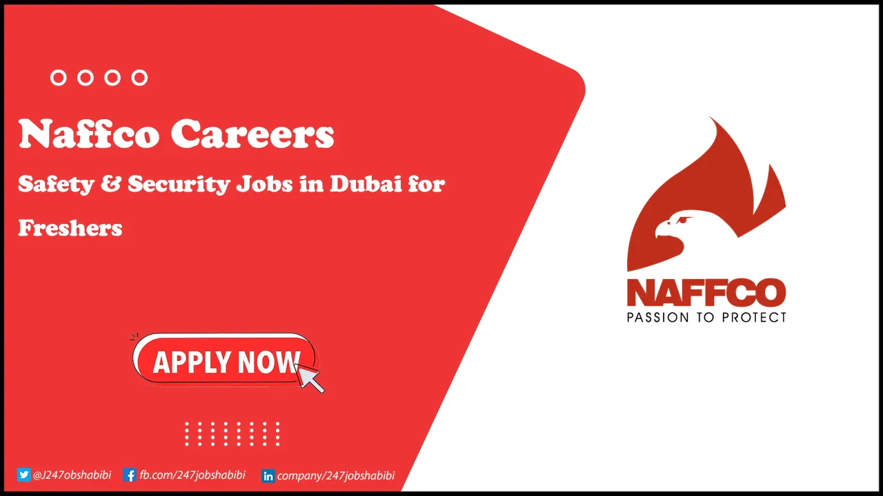 Naffco Careers | Safety & Security Jobs in Dubai for Freshers Naffco Careers