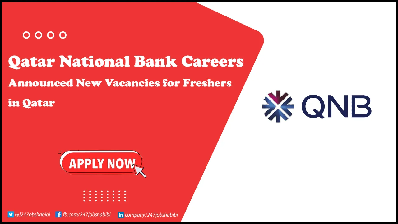 Qatar National Bank Careers | Latest Banking Positions for Foreigners Qatar National Bank Careers