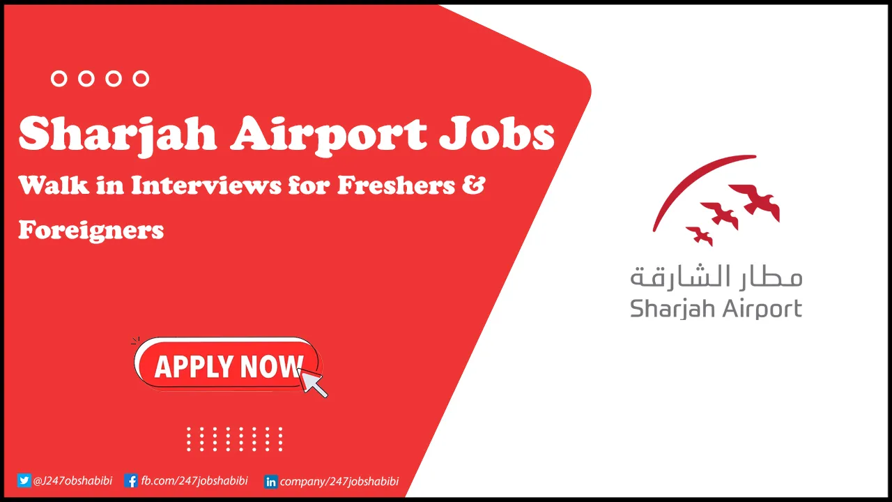 Sharjah Airport Careers for Foreigners | Apply Online for Latest Positions Sharjah Airport Jobs