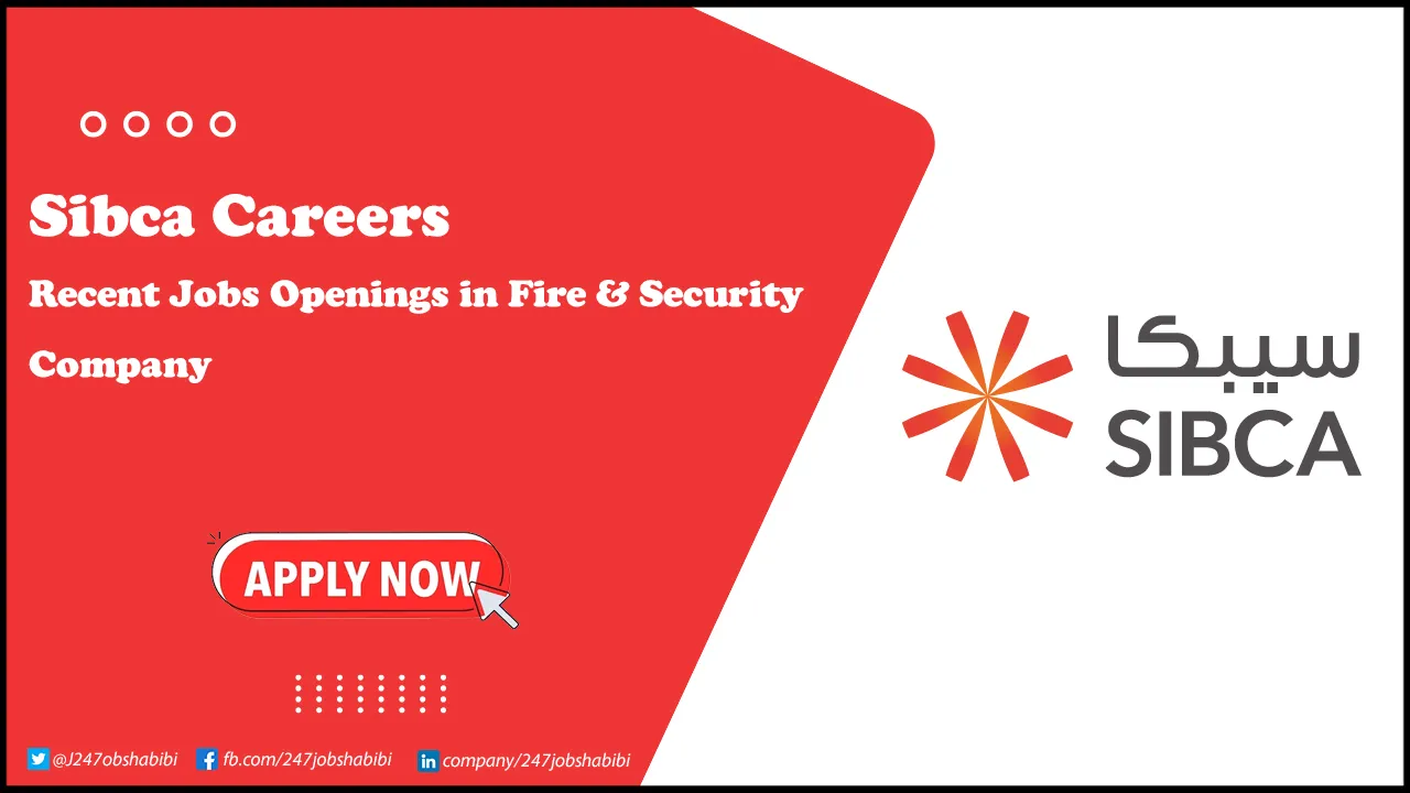 SIBCA Careers inFire & Security Company | Apply Online SIBCA Careers