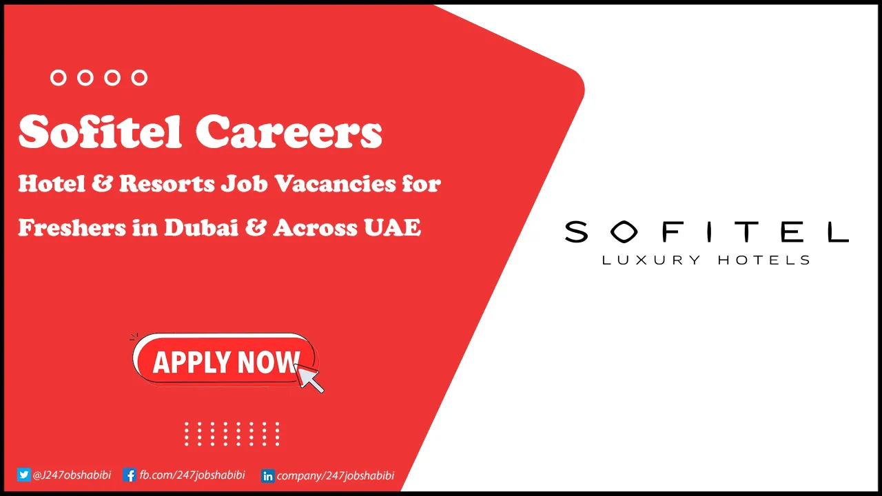 Sofitel Careers for Freshers in Hospitality | Submit Application Today Sofitel Careers
