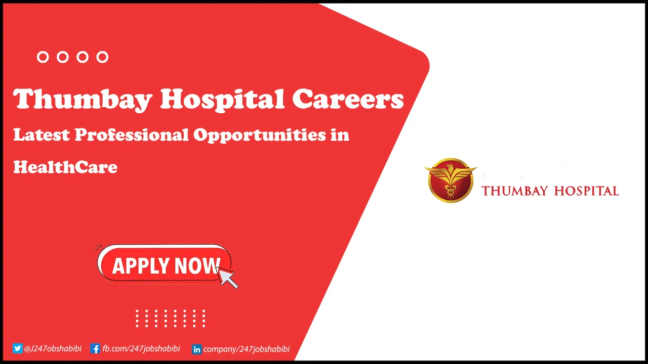 Thumbay Hospital Careers