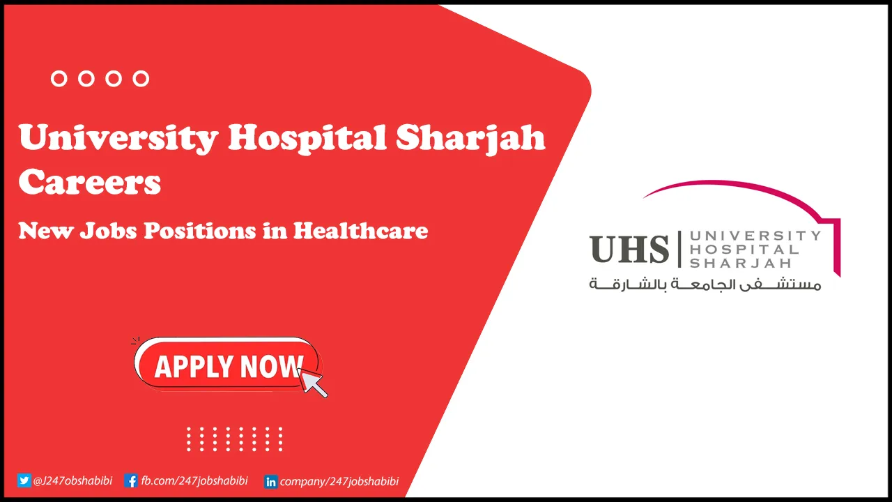 University Hospital Sharjah Careers for Freshers in UAE | Apply Online University Hospital Sharjah Careers