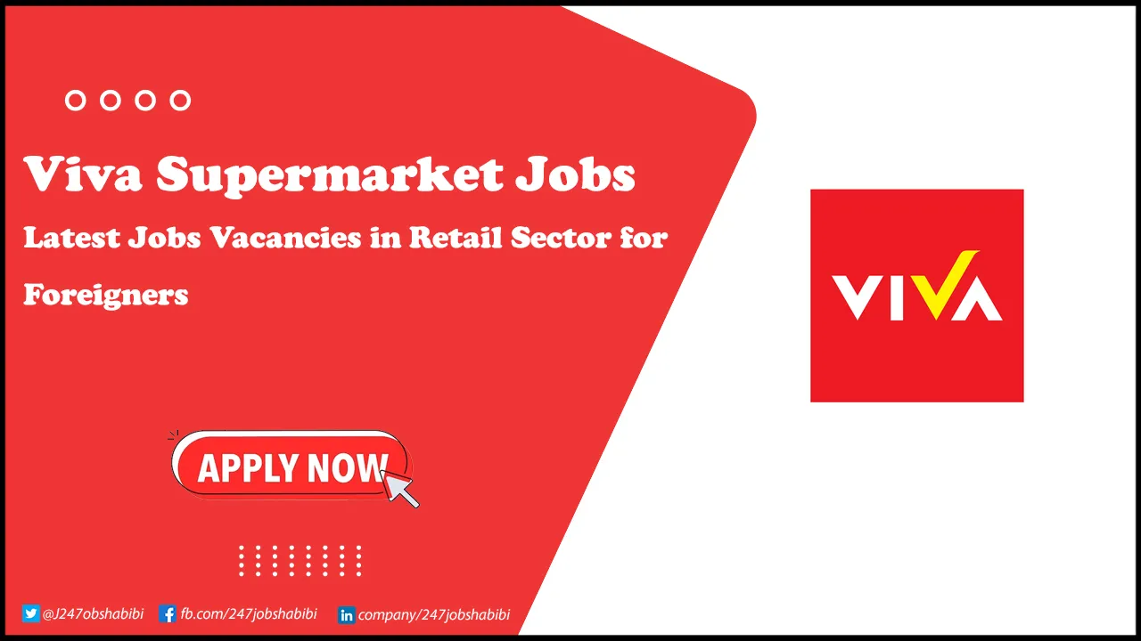 VIVA Supermarket Jobs | Latest Vacancies in Retail Sector for Freshers VIVA Supermarket Jobs