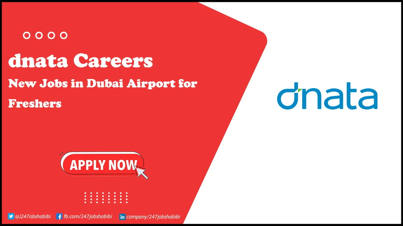 dnata Careers Opportunities in Dubai Airport | Apply Now dnata Careers